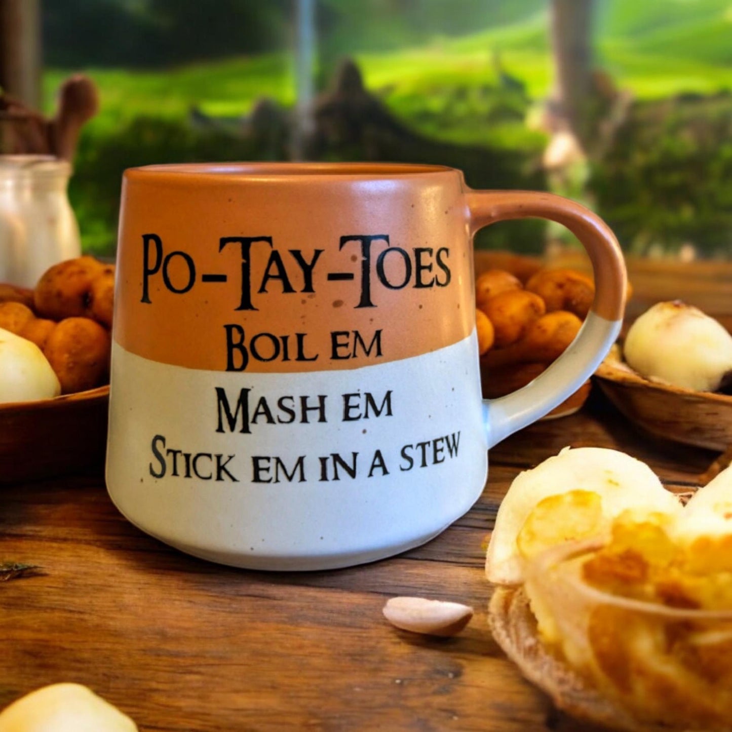 Boil em mash em stick em in a stew mug
