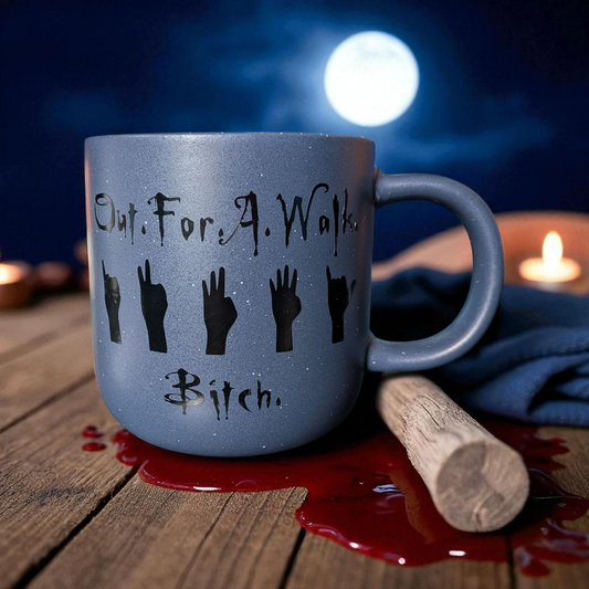 Out for a walk bitch - Buffy inspired mug